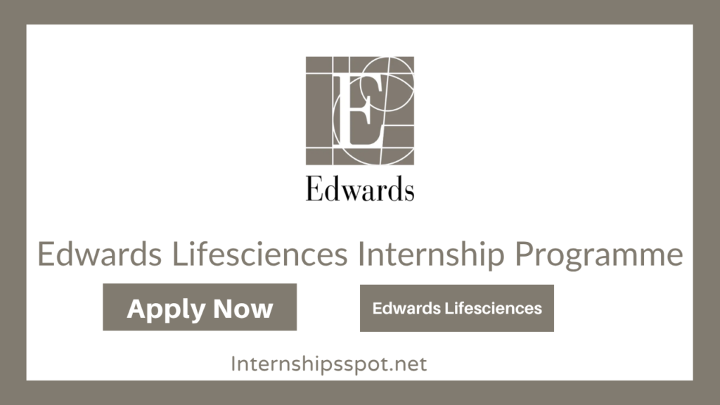Edwards Lifesciences Internship Programme
